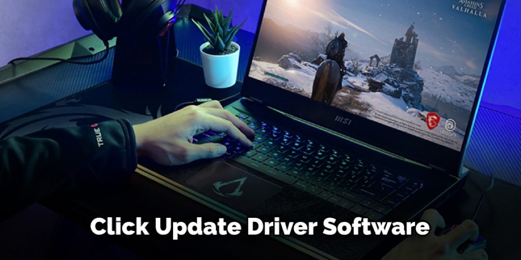 Click Update Driver Software