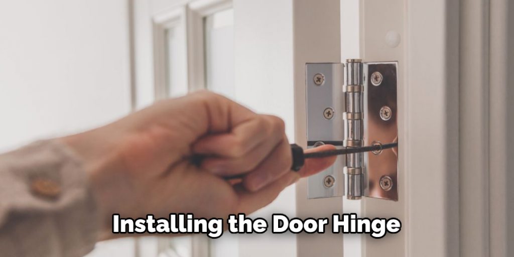 Installing the Door Hinge