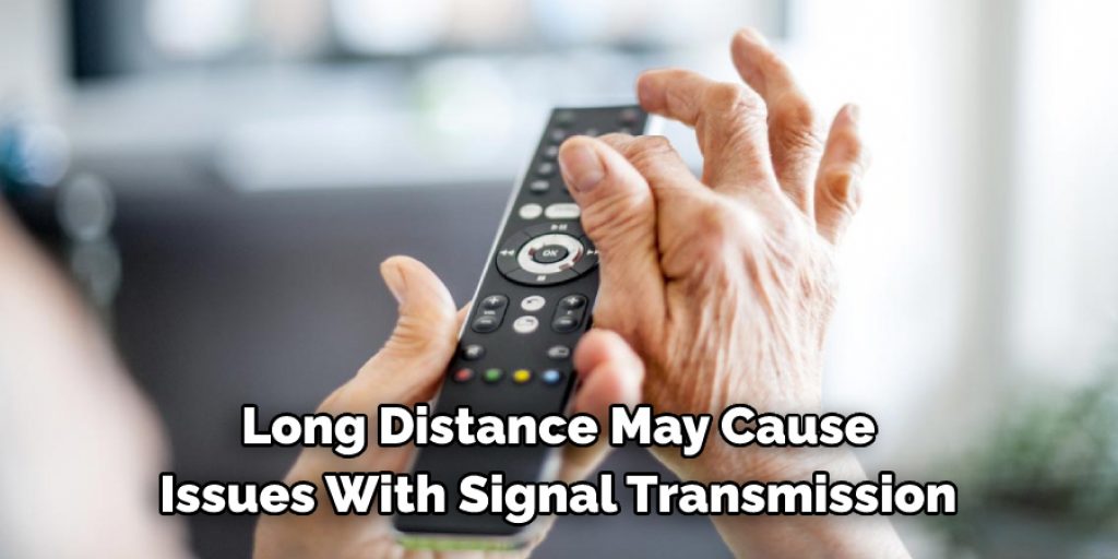 Long Distance May Cause Issues With Signal Transmission 