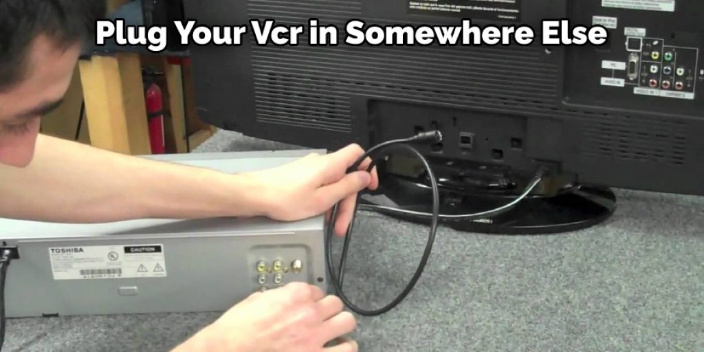 Plug Your Vcr in Somewhere Else