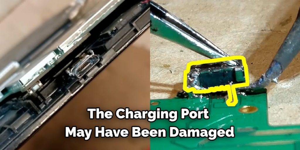 The Charging Port May Have Been Damaged