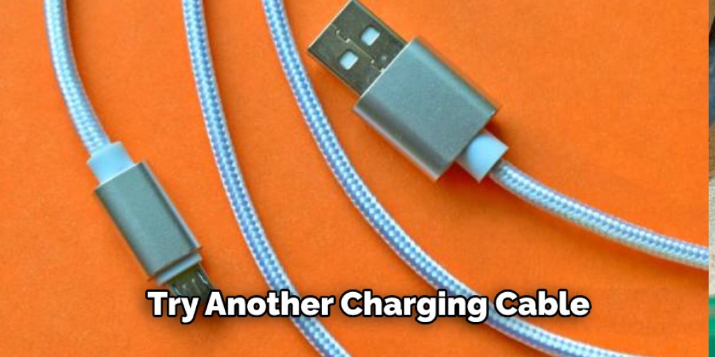 Try Another Charging Cable