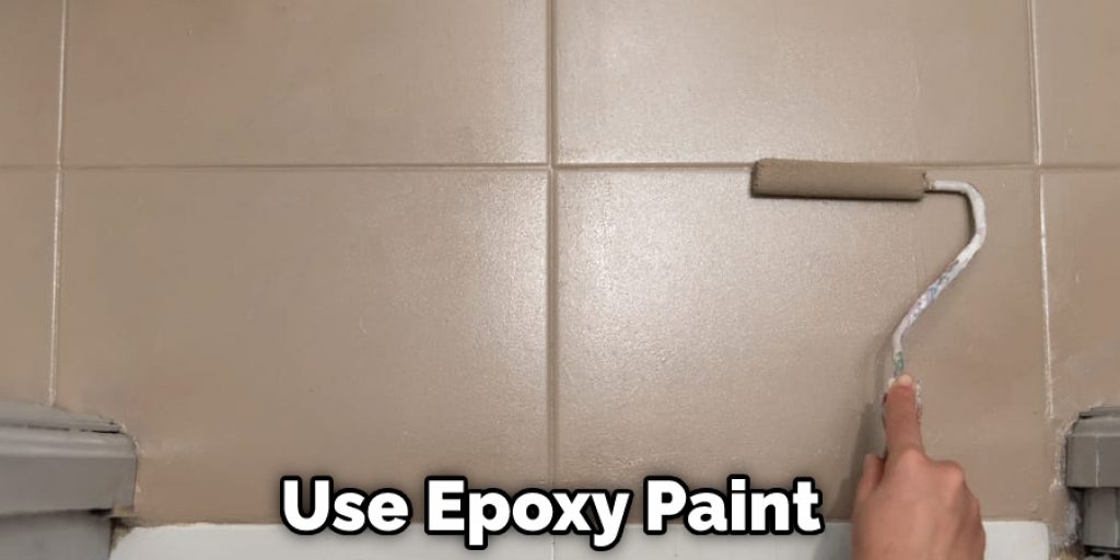 Use Epoxy Paint 