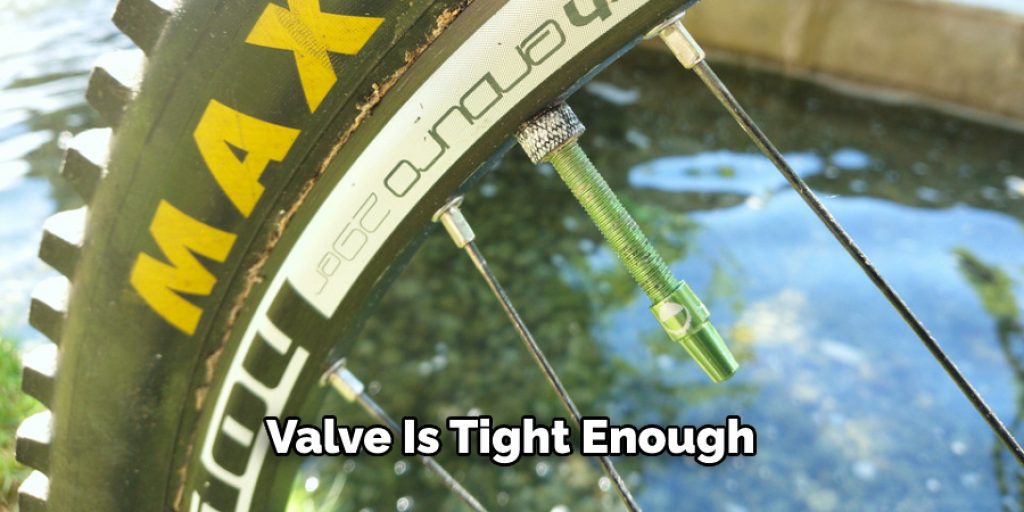 Valve Is Tight Enough