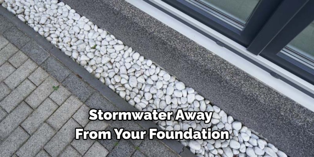 stormwater away from your foundation