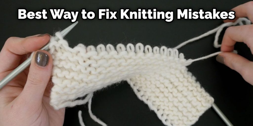 Best Way to Fix Knitting Mistakes