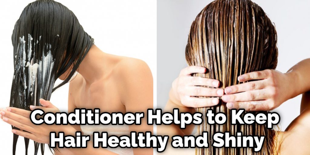 Conditioner Helps to Keep Hair Healthy and Shiny