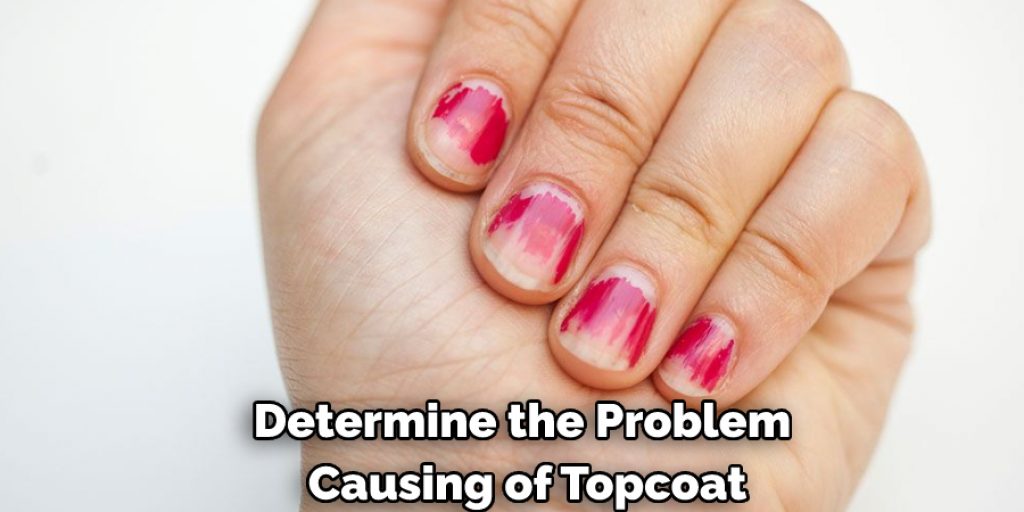 Determine the Problem Causing of Topcoat