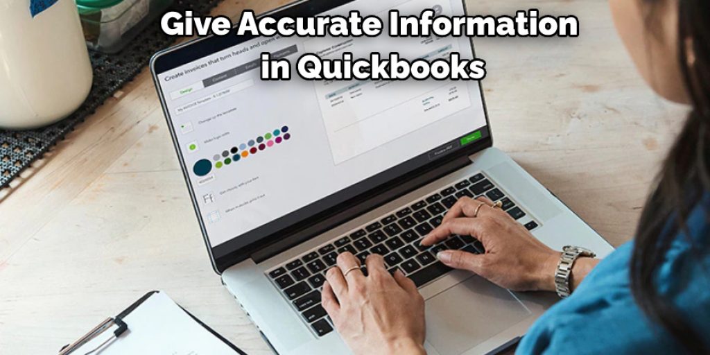 Give Accurate Information in Quickbooks