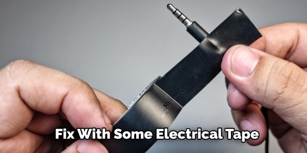 Fix With Some Electrical Tape
