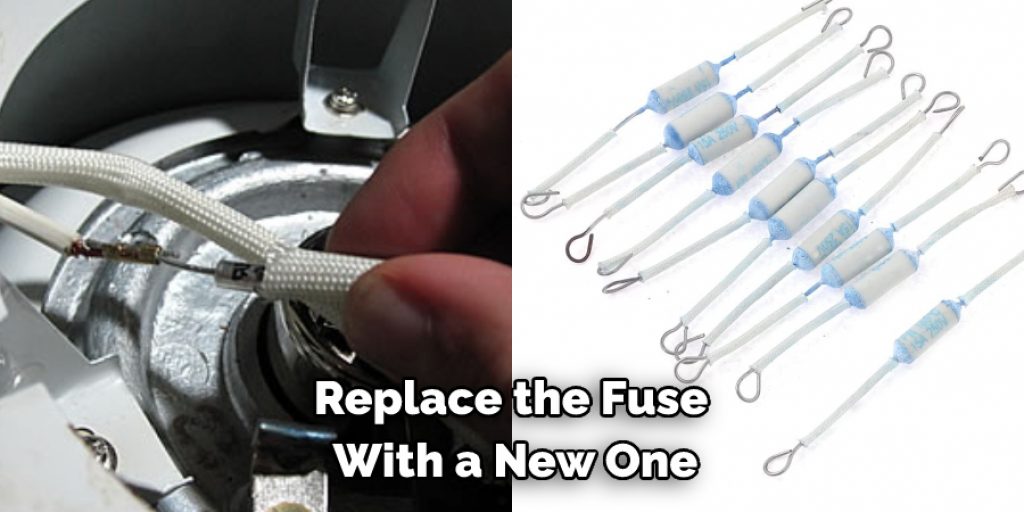 Replace the Fuse With a New One