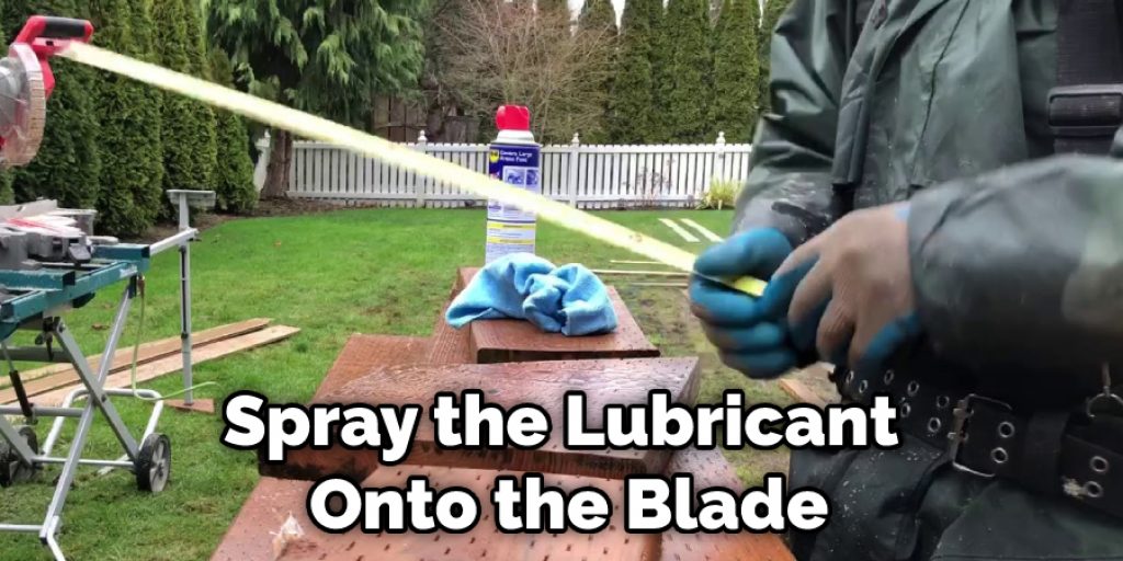Spray the Lubricant Onto the Blade