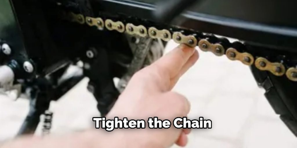 Tighten the Chain