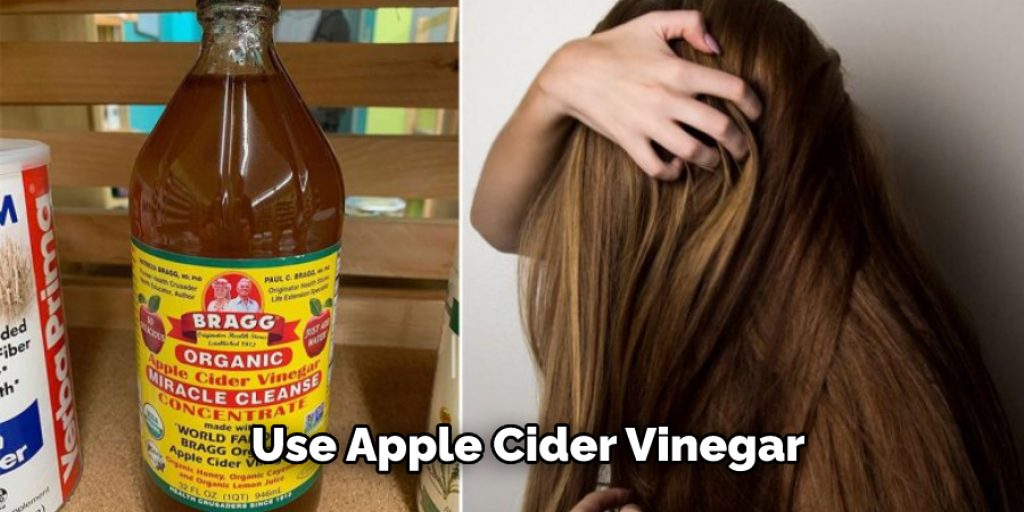 Use Apple Cider Vinegar