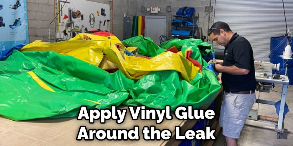 Apply Vinyl Glue Around the Leak