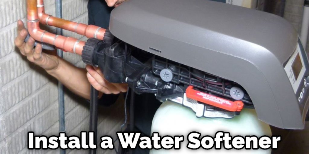 Install a Water Softener