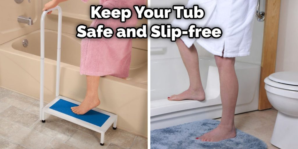Keep Your Tub Safe and Slip-free