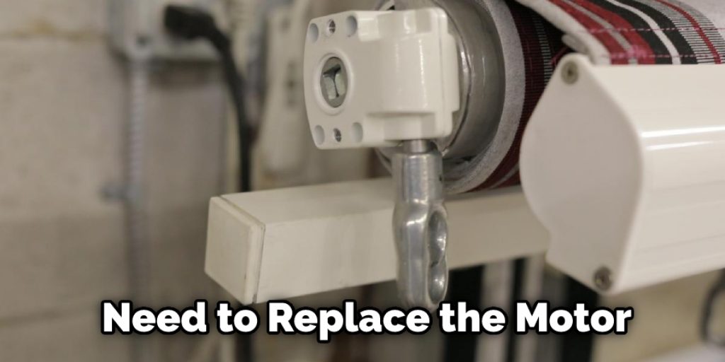 Need to Replace the Motor
