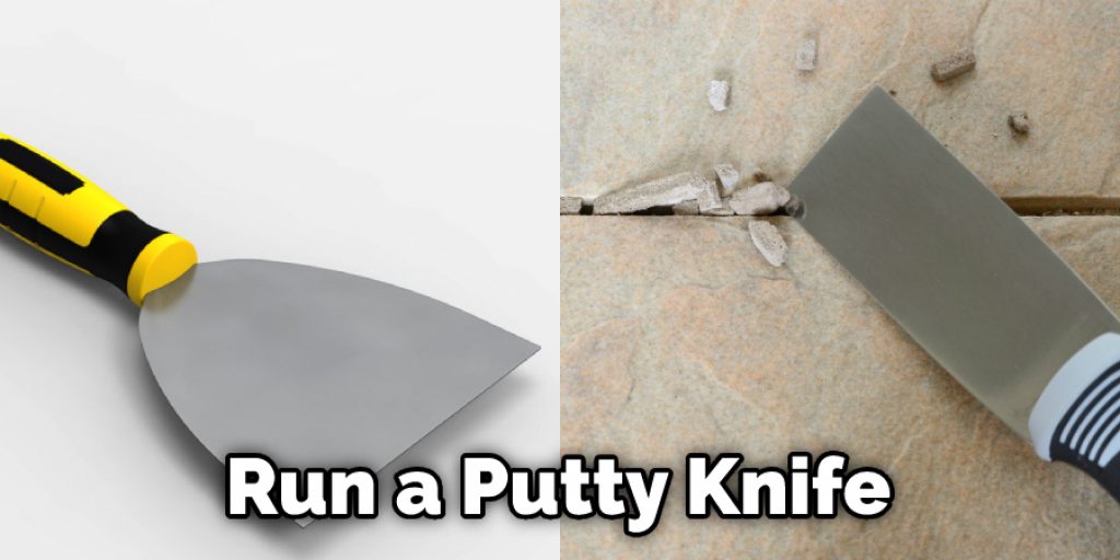 Run a Putty Knife 