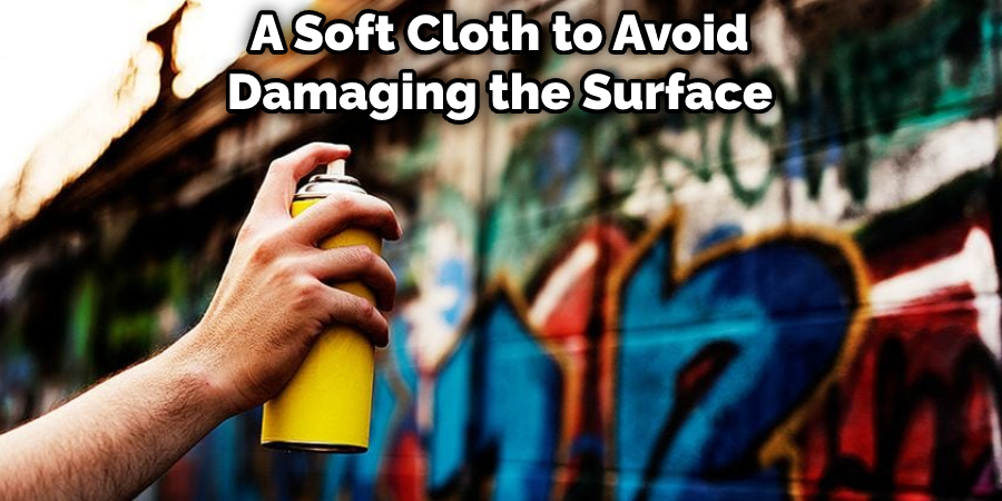 A Soft Cloth to Avoid Damaging the Surface