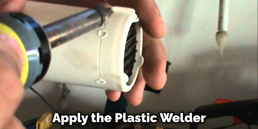 Apply the Plastic Welder
