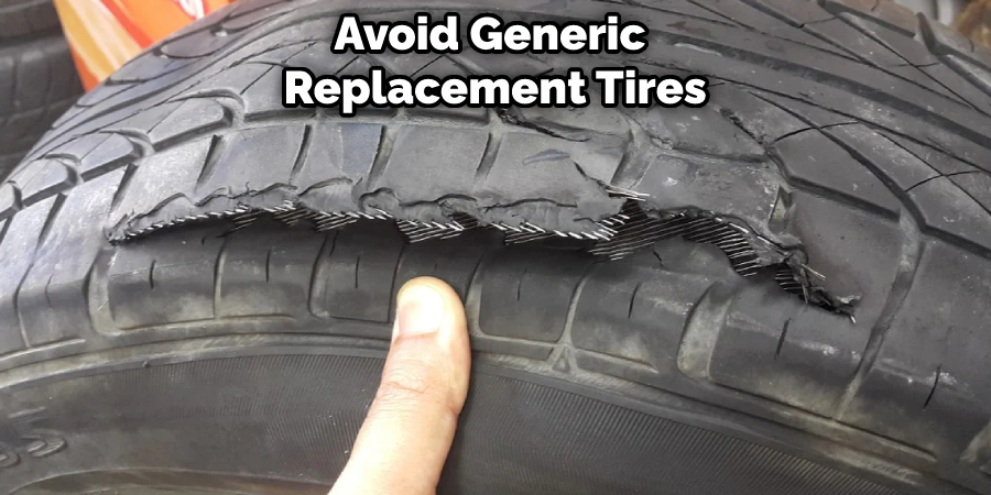 Avoid Generic Replacement Tires