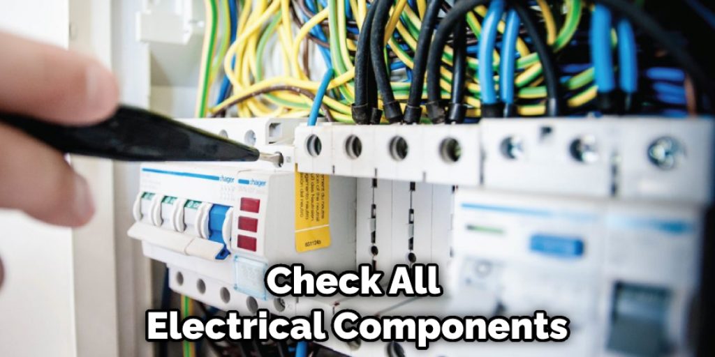 Check All Electrical Components