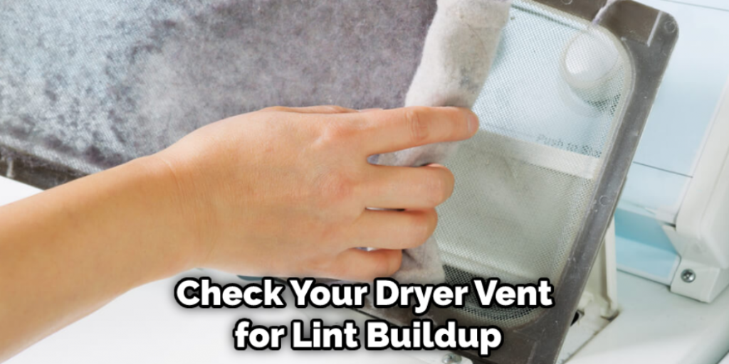 Check Your Dryer Vent for Lint Buildup