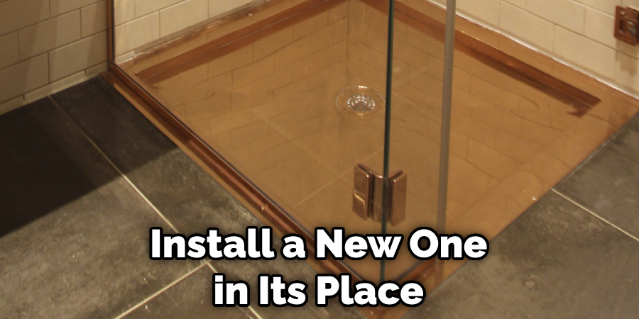 Install a New One in Its Place