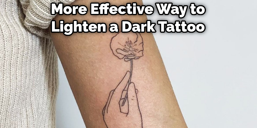 More Effective Way to Lighten a Dark Tattoo