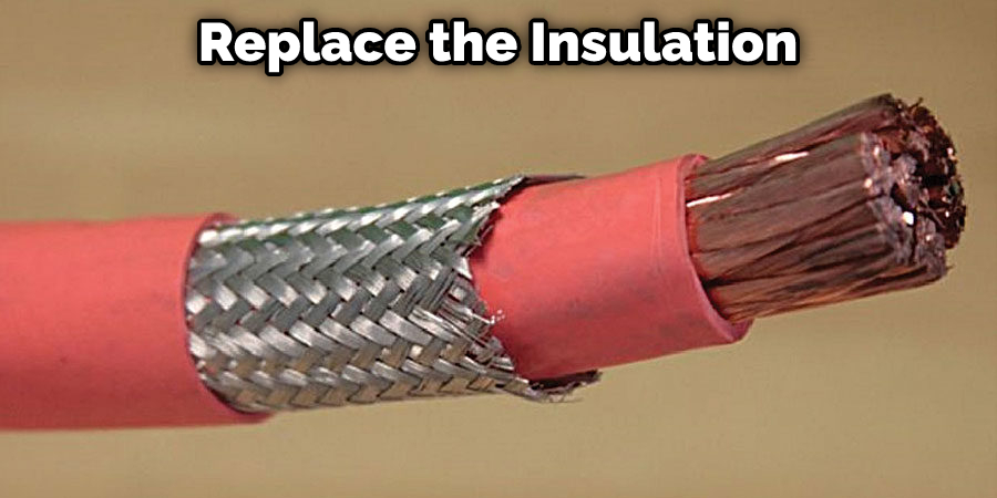 Need to Replace the Insulation