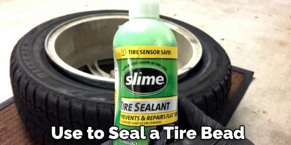 Use to Seal a Tire Bead