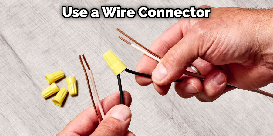 Use a Wire Connector