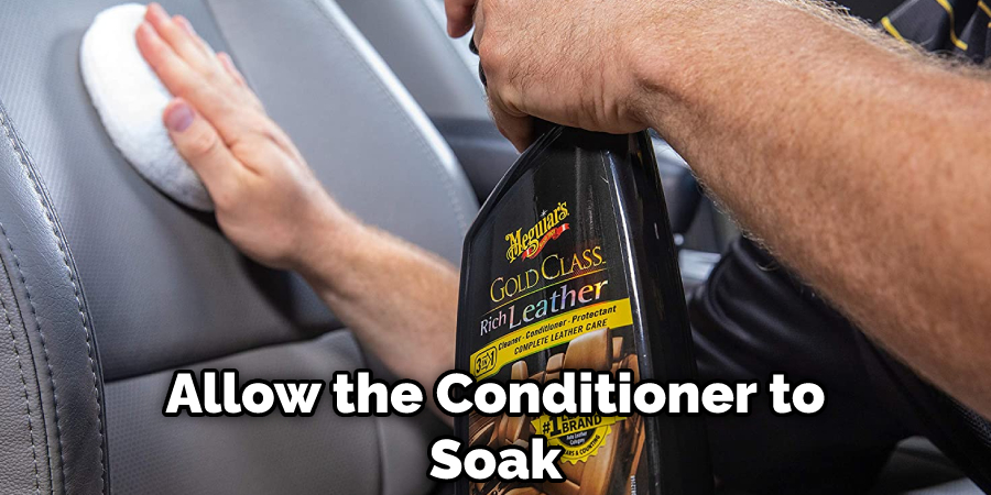 Allow the Conditioner to Soak