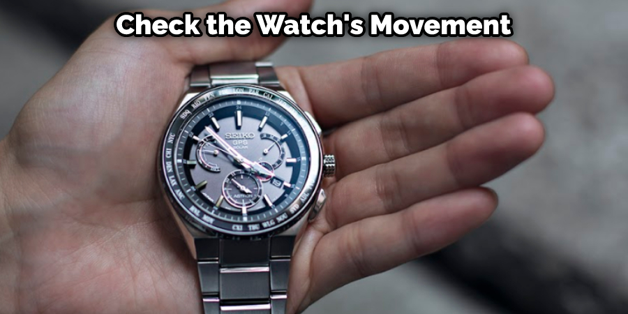 Check the Watch's Movement