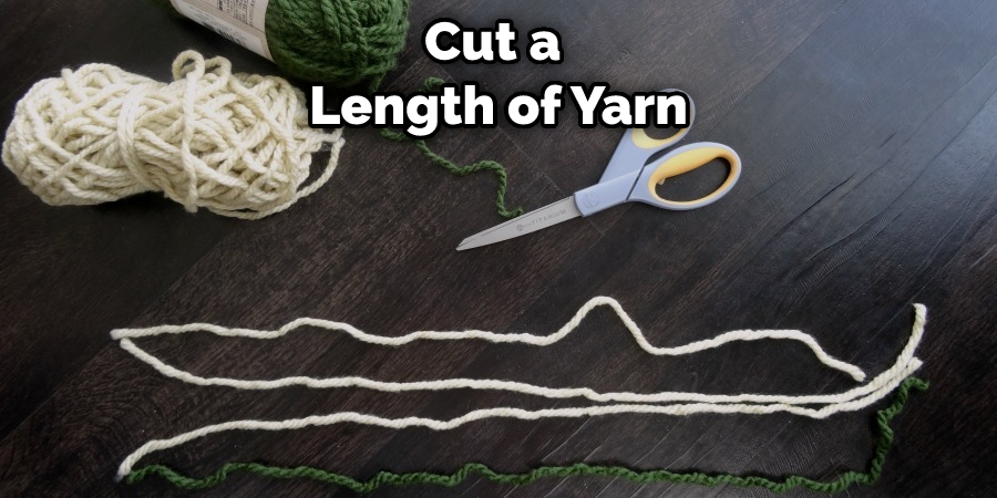Cut a Length of Yarn