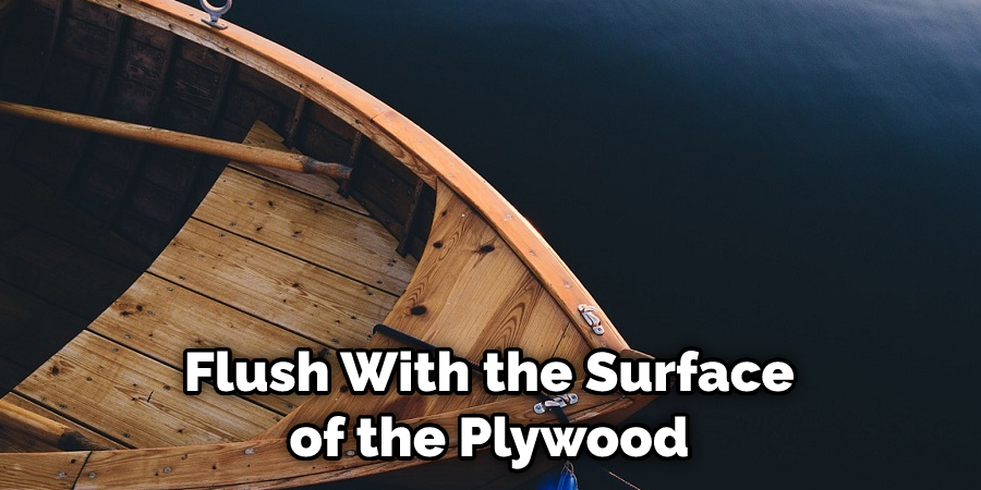Flush With the Surface of the Plywood