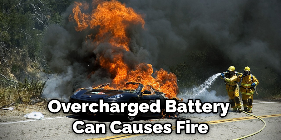 Overcharged Battery Can Causes Fire