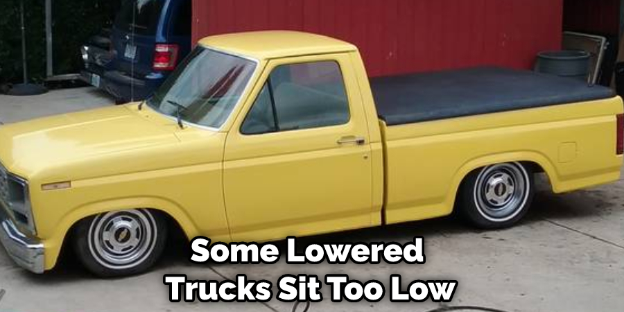 Some Lowered Trucks Sit Too Low