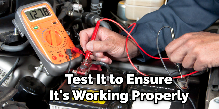  Test It to Ensure It's Working Properly