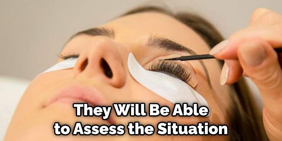 They Will Be Able to Assess the Situation