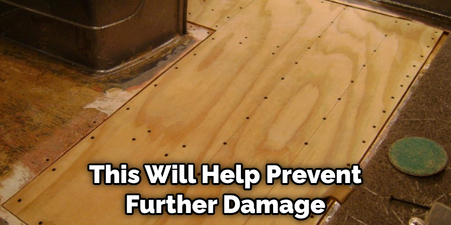 This Will Help Prevent Further Damage