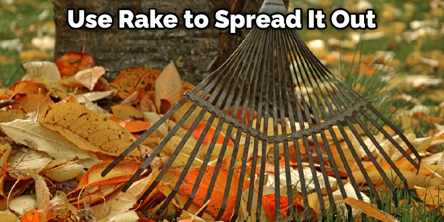 Use Rake to Spread It Out