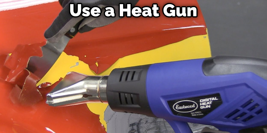 Use a Heat Gun