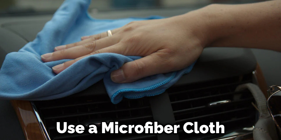 Use a Microfiber Cloth