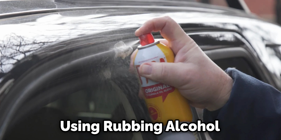 Using Rubbing Alcohol