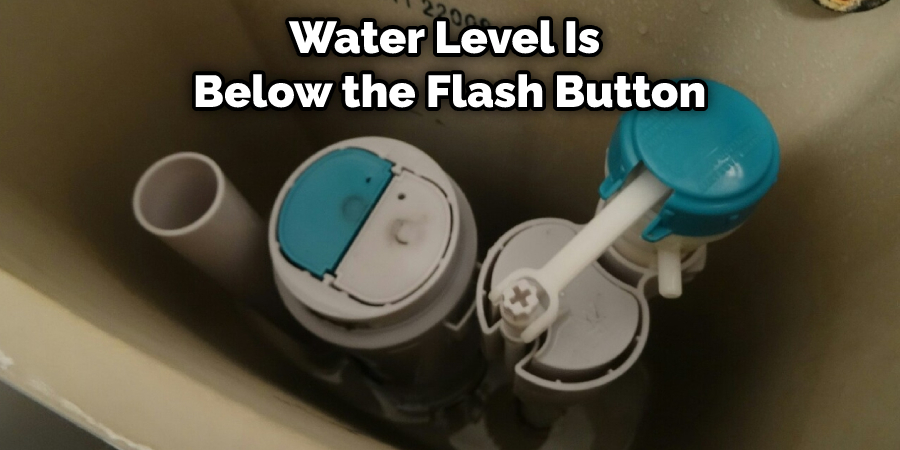 Water Level Is  Below the Flash Button
