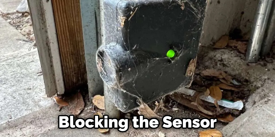 Blocking the Sensor