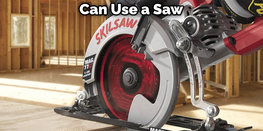 Can Use a Saw