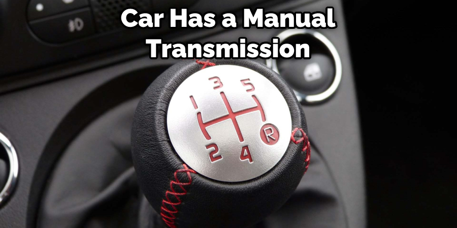 Car Has a Manual Transmission